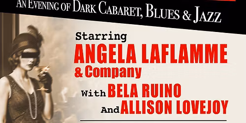 Angela LaFlamme & Co. ~ Bela Ruino ~ Allison Lovejoy