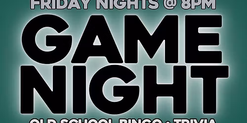 GAME NIGHT @ Great River Brewery (Davenport, IA) \/ Fridays @ 8pm