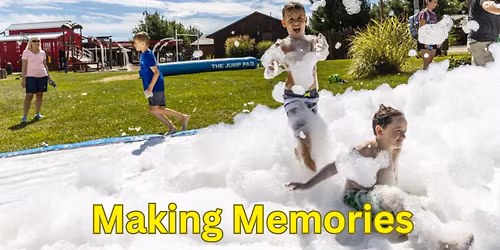 Making Memories Weekend