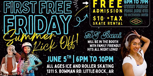 First FREE FRIDAY Summer Kick Off at the Skatium!