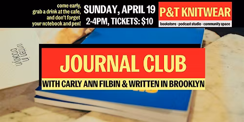 Journal Club, hosted by Carly Ann Filbin & Written in Brooklyn