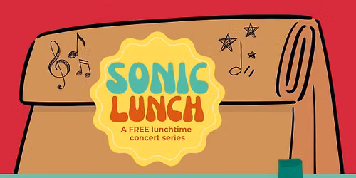 Sonic Lunch