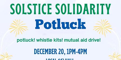 Solstice Solidarity Potluck