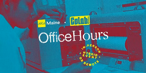 OFFICE HOURS: WESTBROOK x HYBRID REMOTE\u2014Presented by AIGA Maine