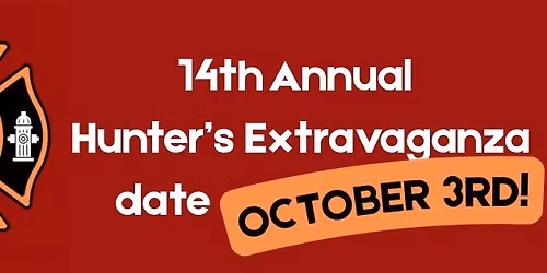 14th Annual Hunter's Extravaganza
