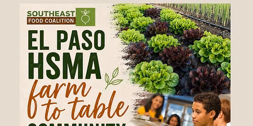 El Paso HSMA Free farm to table community dinner