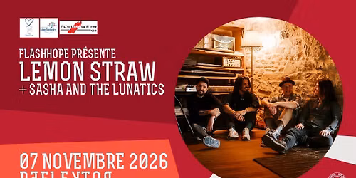 FlashHope pr\u00e9sente: Lemon Straw + Sasha and The Lunatics au REFLEKTOR le 7 novembre 2026