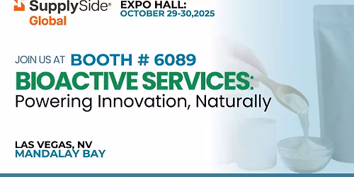 Meet Bioactive Services at SupplySide Global 2025 \u2013 Booth #6089