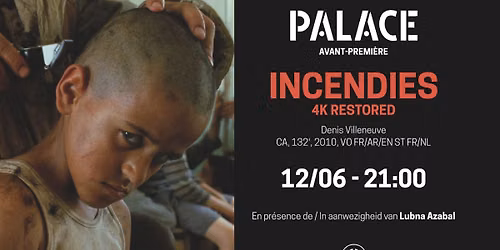 AVANT-PREMI\u00c8RE - INCENDIES - 4K (RESTORED)