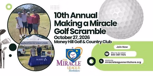 10th Annual Making a Miracle Golf Scramble