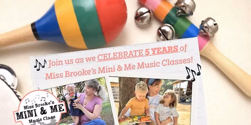 Miss Brooke\u2019s Mini & Me 5 Year Anniversary \ud83c\udfb6\ud83c\udf89