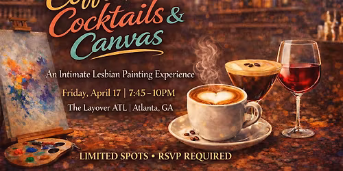 Coffee, Cocktails & Canvas ATL