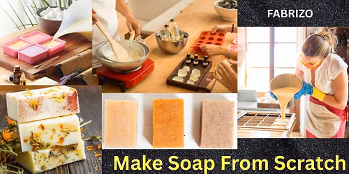 Make Soap from Scratch