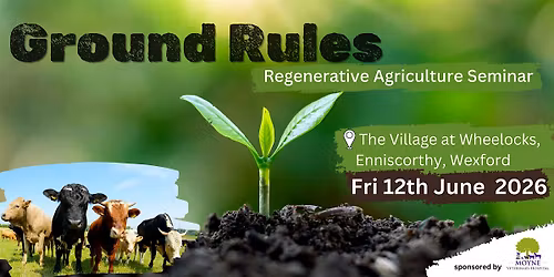 Ground Rules Regenerative Agriculture Seminar