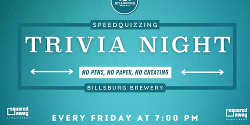 Speedquizzing Fridays at Billsburg! (2025)
