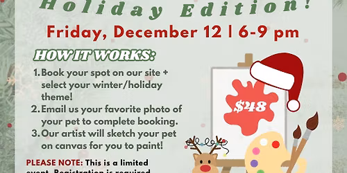 PAINT YOUR PET NIGHT: HOLIDAY EDITION! (Must Pre-Register by Dec. 4)