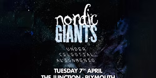 NORDIC GIANTS @ The Junction, Plymouth | 07.04.26