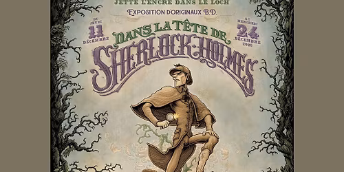 Vernissage "Dans la t\u00eate de Sherlock Holmes"