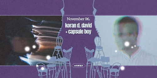 k\u00e9k \u00e9s lila \u00e1lmok a manyiban: koran d. david \u00d7 capsule boy