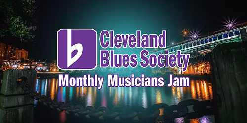 The Cleveland Blues Society Monthly Musicians Jam