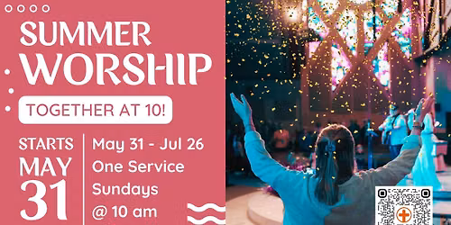 Summer Worship: Together at 10!