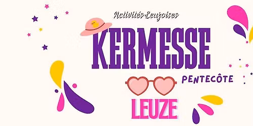 KERMESSE DE PENTEC\u00d4TE \u00c0 LEUZE 