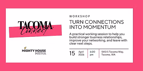 Tacoma Connect Growth Lab: Turn Connections Into Momentum