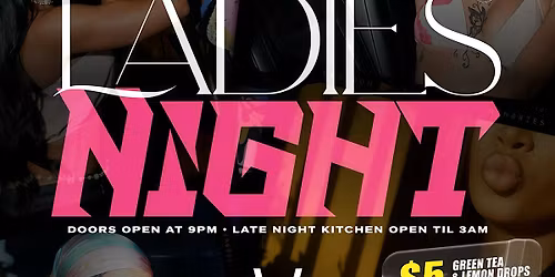 LADIES NIGHT AT NAPA