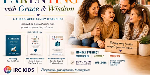 IRC Kids Family Workshop Series: Parenting with Grace & Wisdom