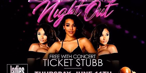 Ladies Night! Ladies FREE All Night!
