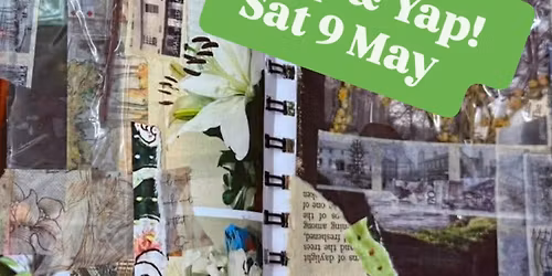 Scrap & Yap! Junk Journalling Workshop with Patchwork Pages
