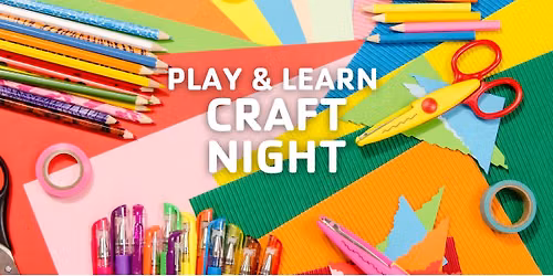 Play & Learn Craft Night