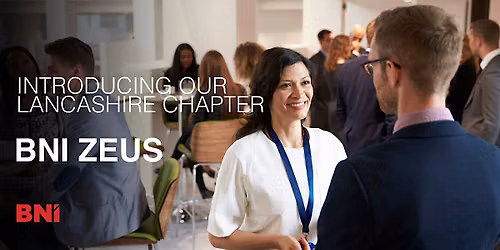 Business Networking in Blackburn , Lancashire - BNI Zeus