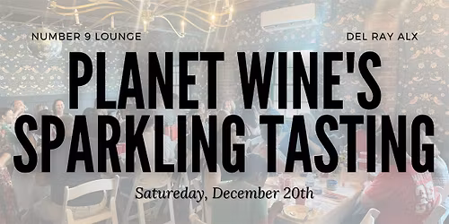 Planet Wine's Annual Sparkler Tasting and Sale!