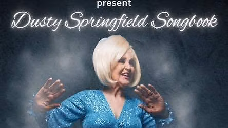 Dusty Springfield songbook and 60s night