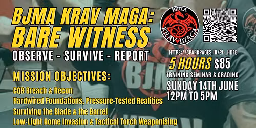 BJMA Krav Maga 5Hour seminar - BARE WITNESS