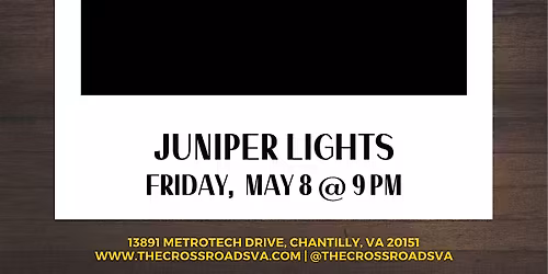 Crossroads Live Presents: Juniper Lights