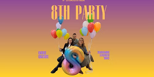 Soir\u00e9e \u00ab 8th PARTY \u00bb