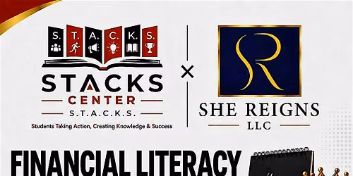 S.T.A.C.K.S Financial Literacy And Leadership Workshop