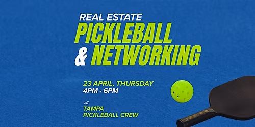 Realtor Networking Pickleball Social  | Connect, Play & Grow