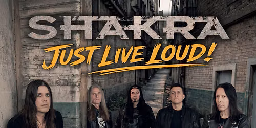 SHAKRA - Just Live Loud Tour 2026