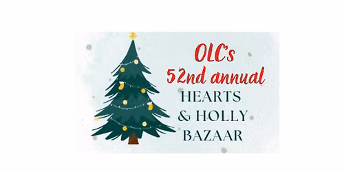 2026 OLC'S HEARTS & HOLLY BAZAAR
