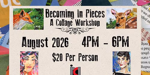 Becoming In Pieces Workshop