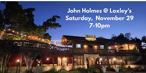 John Holmes Live Music at Loxley's