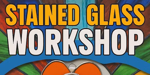 KIDS ONLY STAINED GLASS TURKEY WORKSHOPsee ALL details in FB post flyer,below here & in payment link