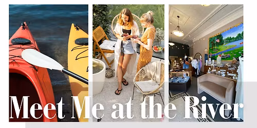 Meet Me at The River | Riverside Boutique Shopping during Whitewater Days