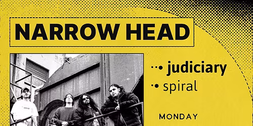 11\/10- Narrow Head, Judiciary, Spiral