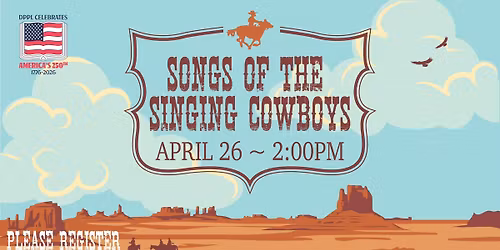 Songs of the Singing Cowboys PERFORMANCE BY RICK PICKREN
