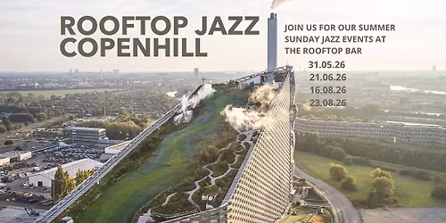 Rooftop Jazz p\u00e5 CopenHill