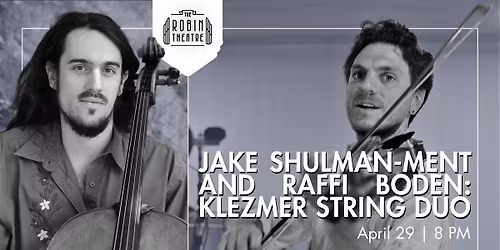 Jake Shulman-Ment and Raffi Boden: Klezmer String Duo